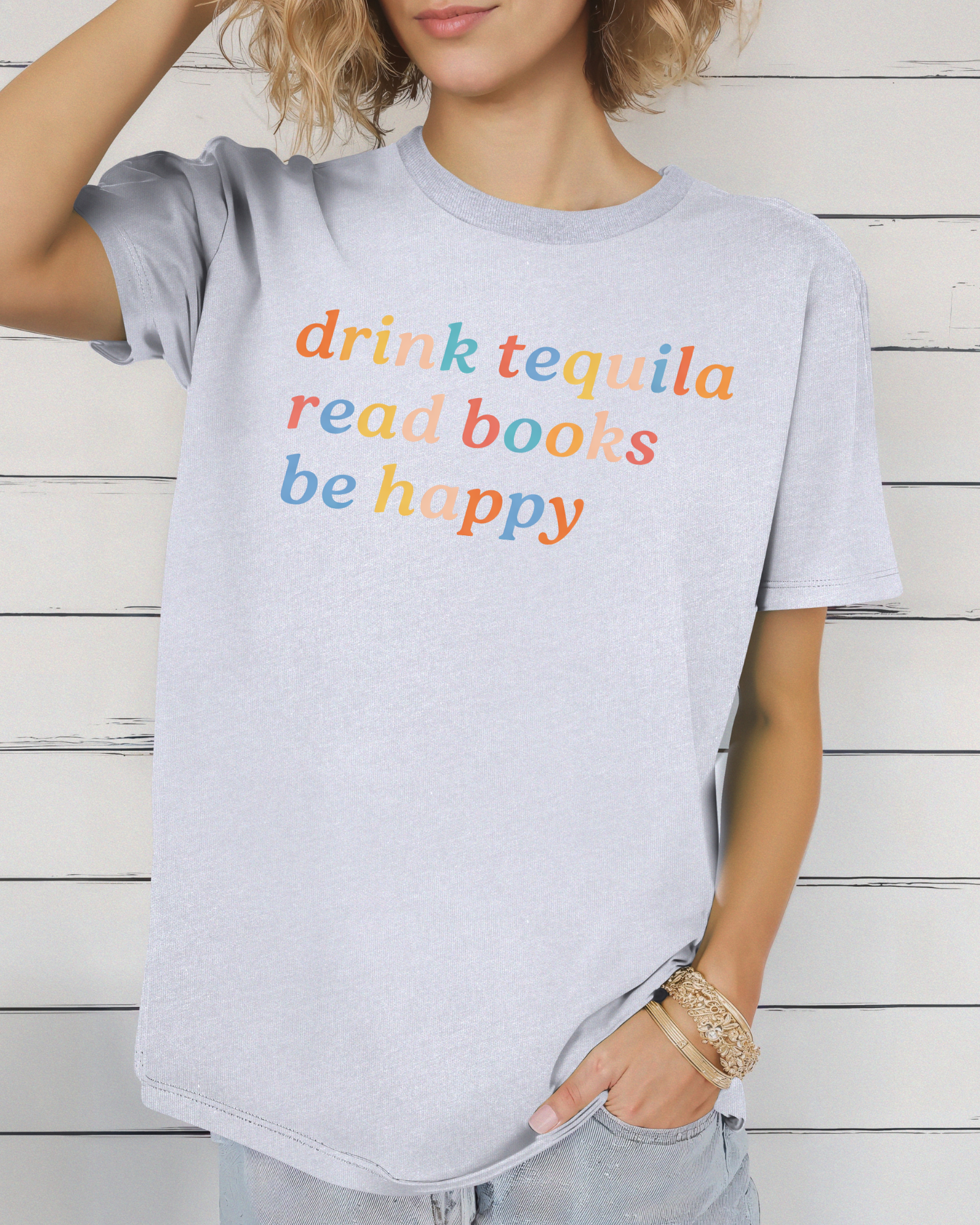 Drink Tequila Read Books Be Happy Tee