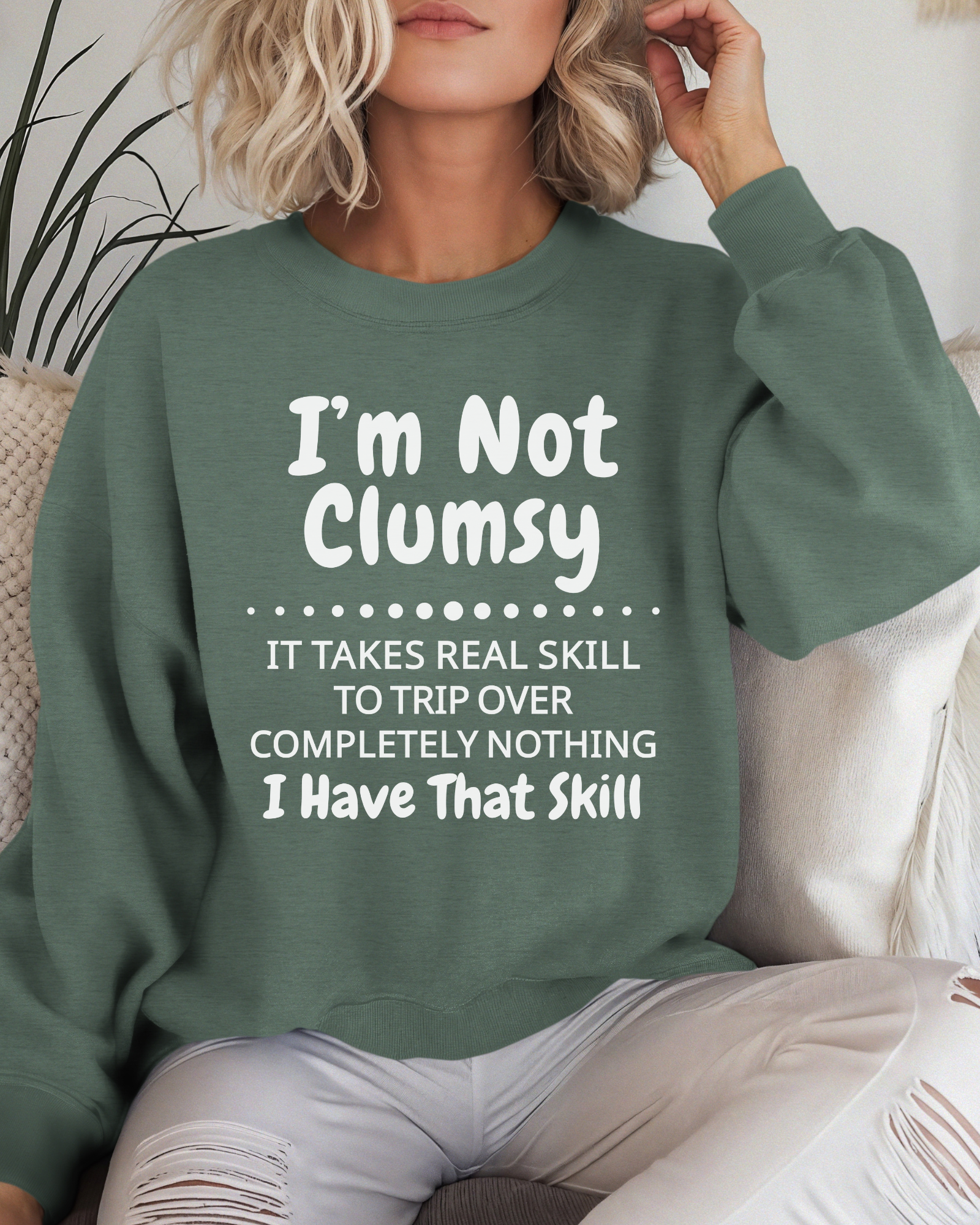 I’m Not Clumsy Crewneck Sweatshirt