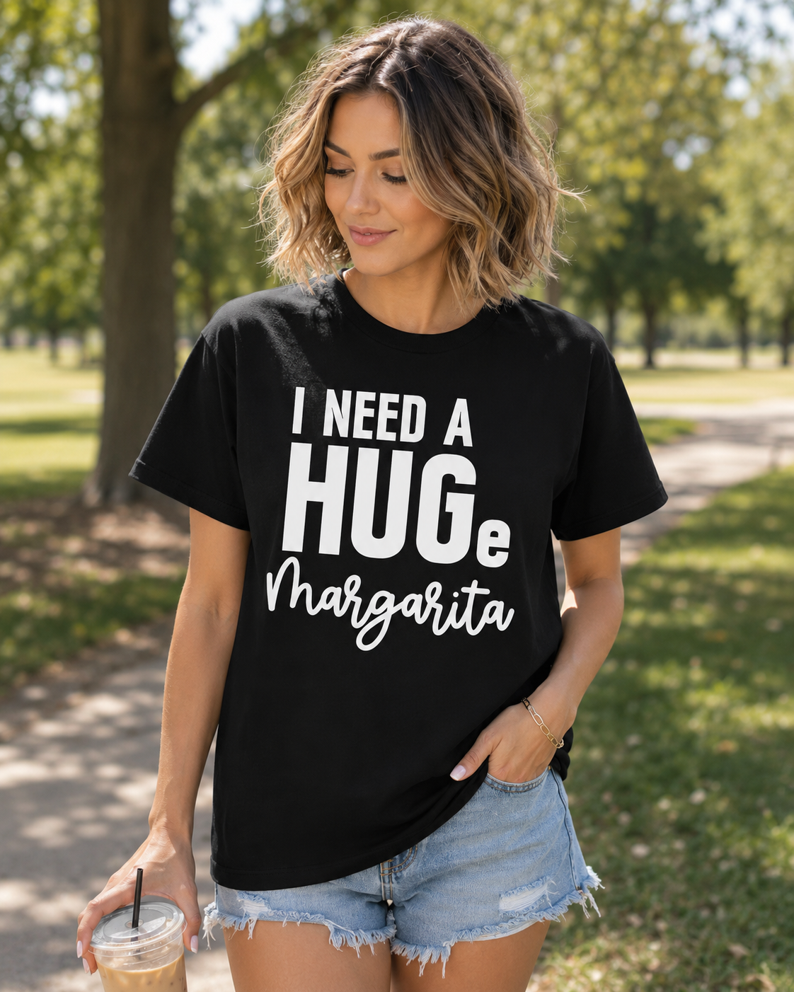 I Need a HUGe Margarita Tee