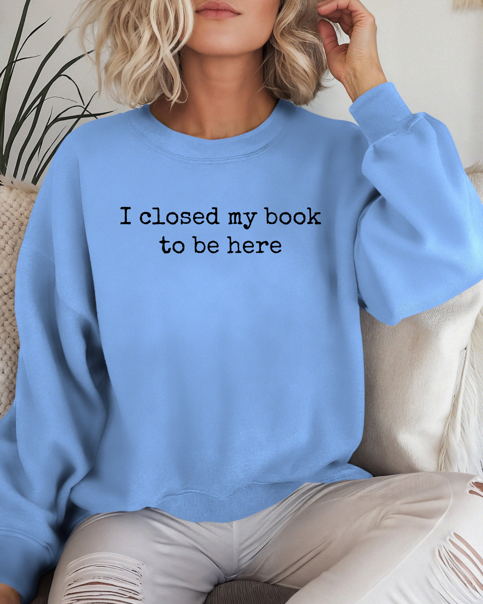 I Closed My Book to Be Here Crewneck