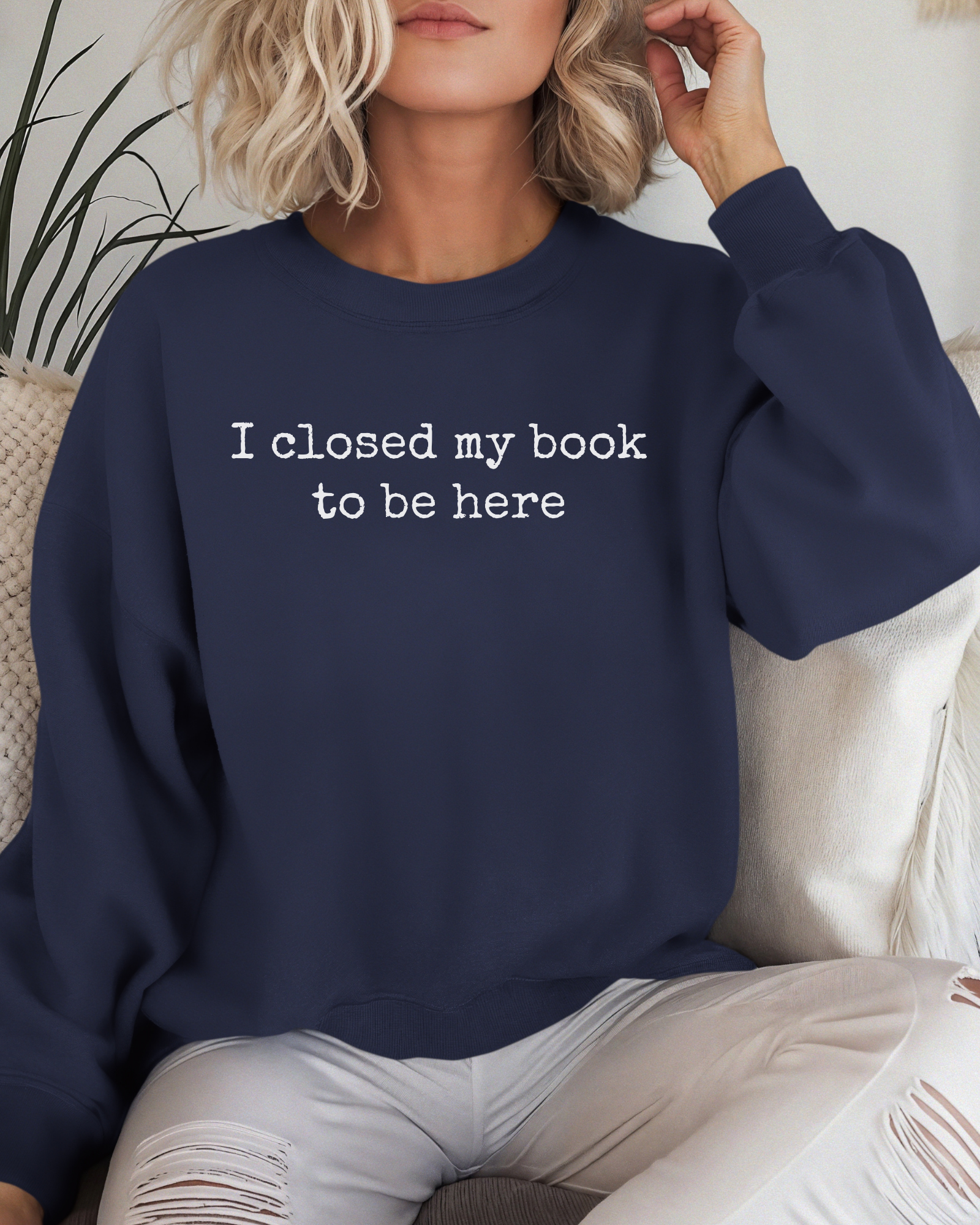 I Closed My Book to Be Here Crewneck