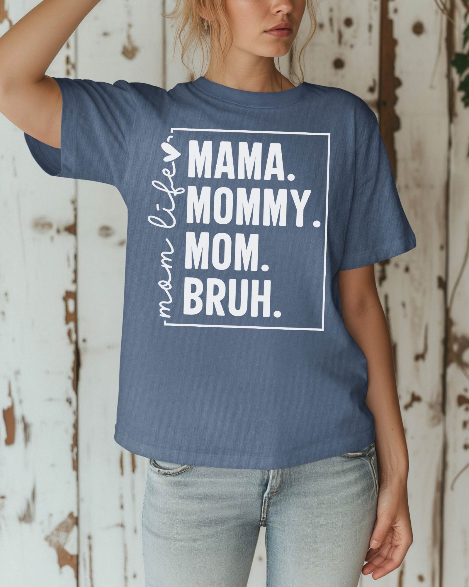 Mama. Mommy. Mom. Bruh. Tee