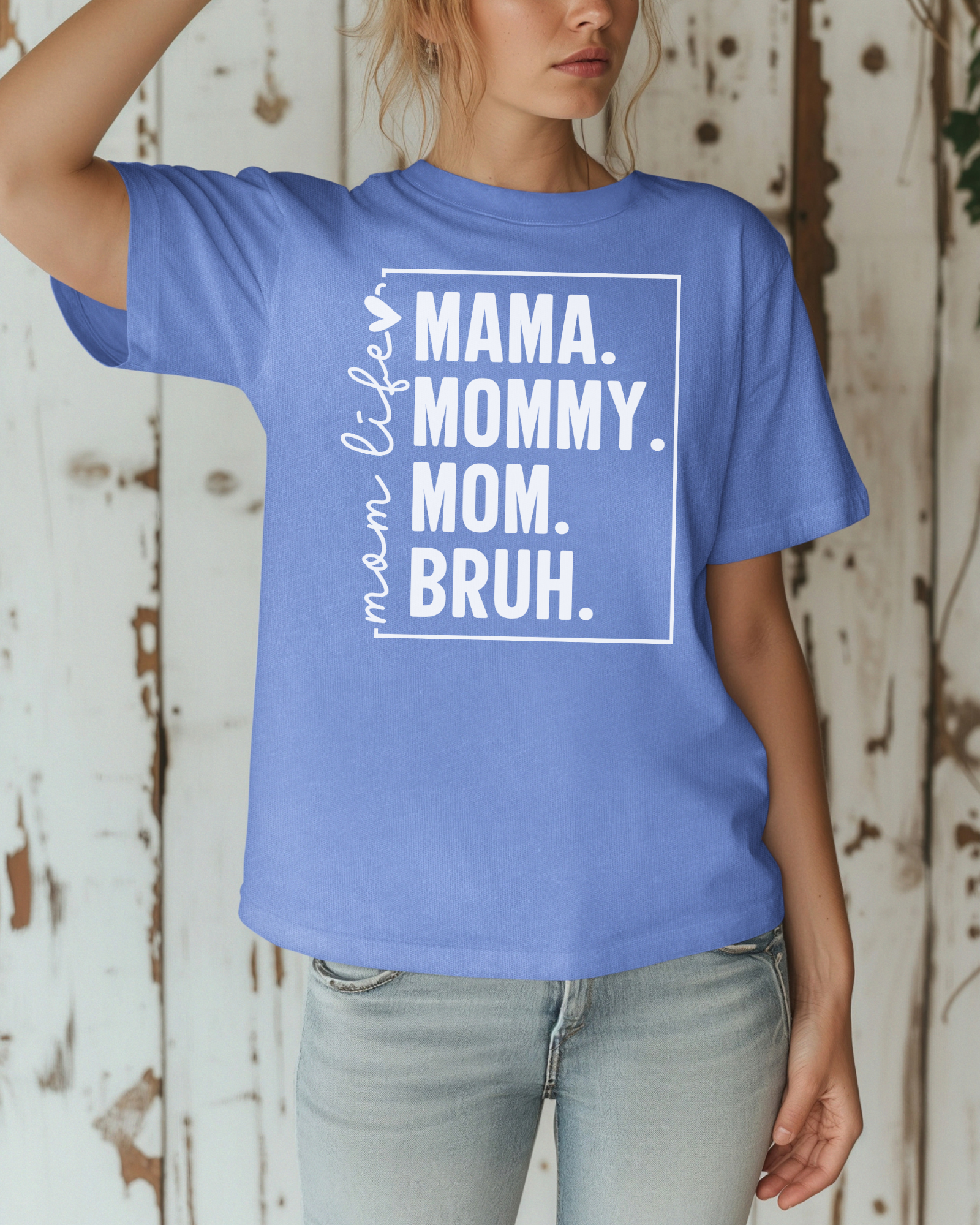 Mama. Mommy. Mom. Bruh. Tee