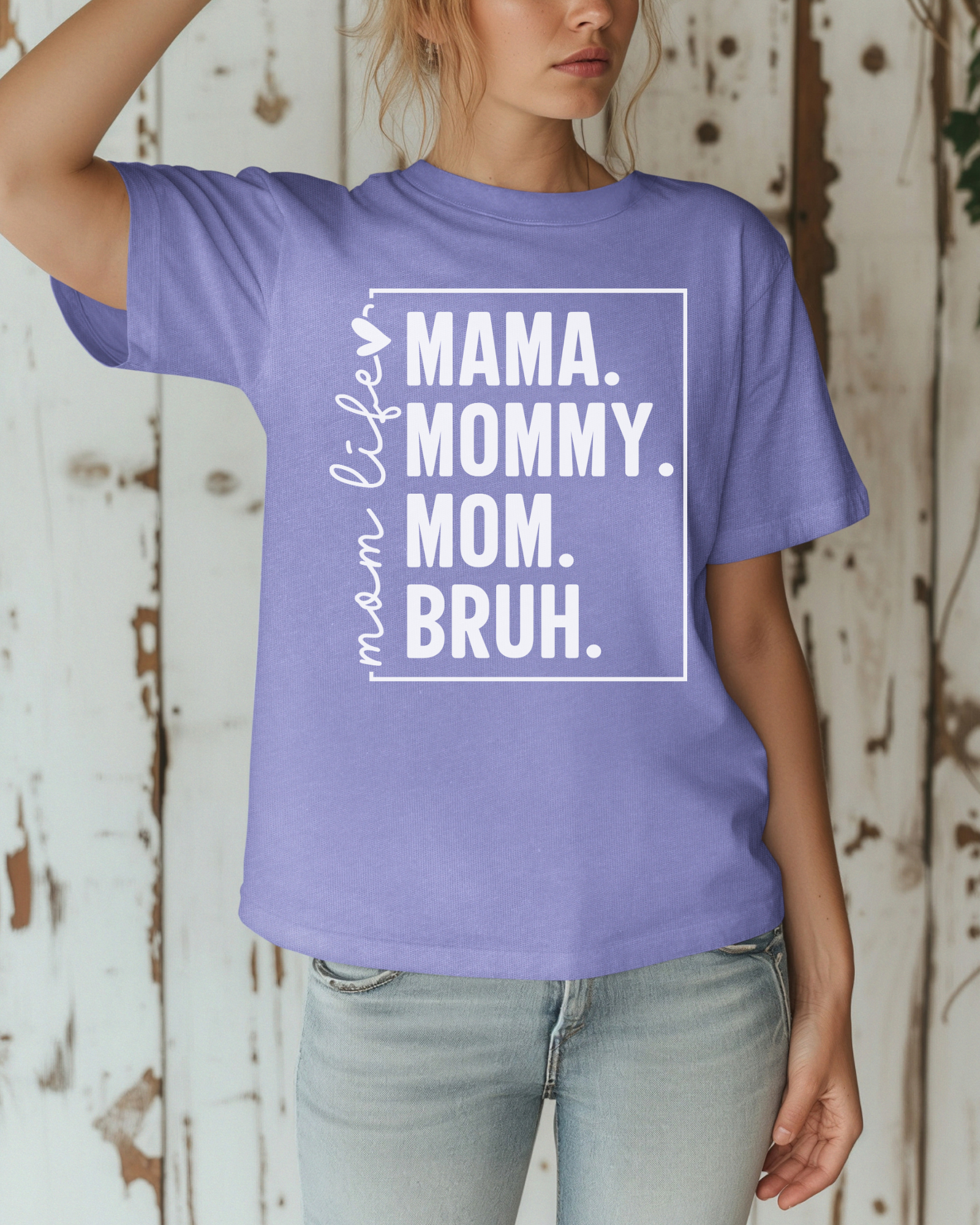 Mama. Mommy. Mom. Bruh. Tee