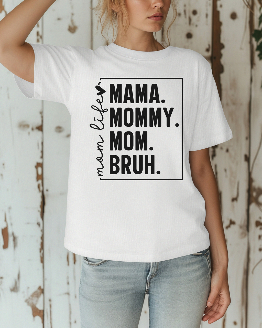 Mama. Mommy. Mom. Bruh. Tee