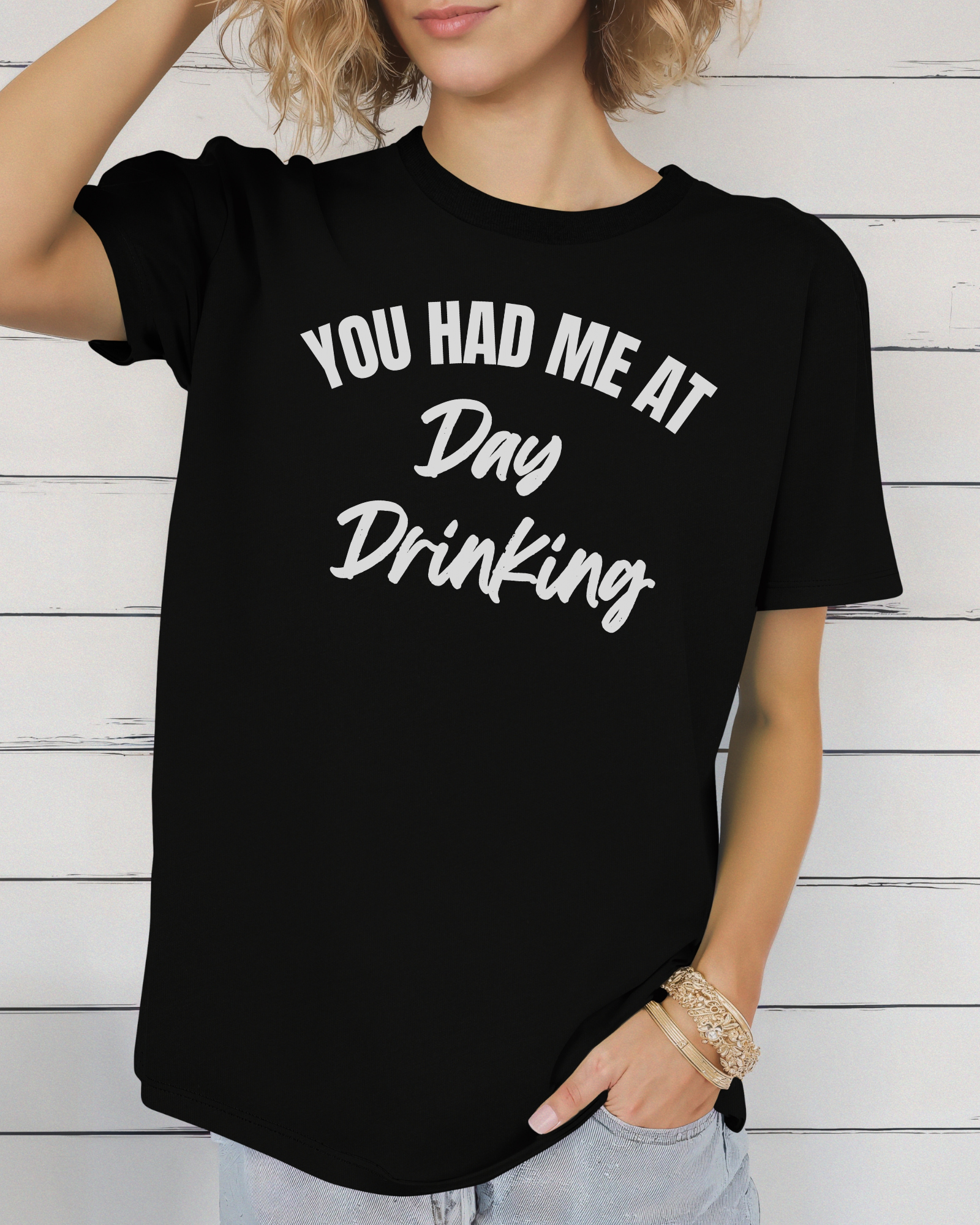You Had Me at Day Drinking Tee