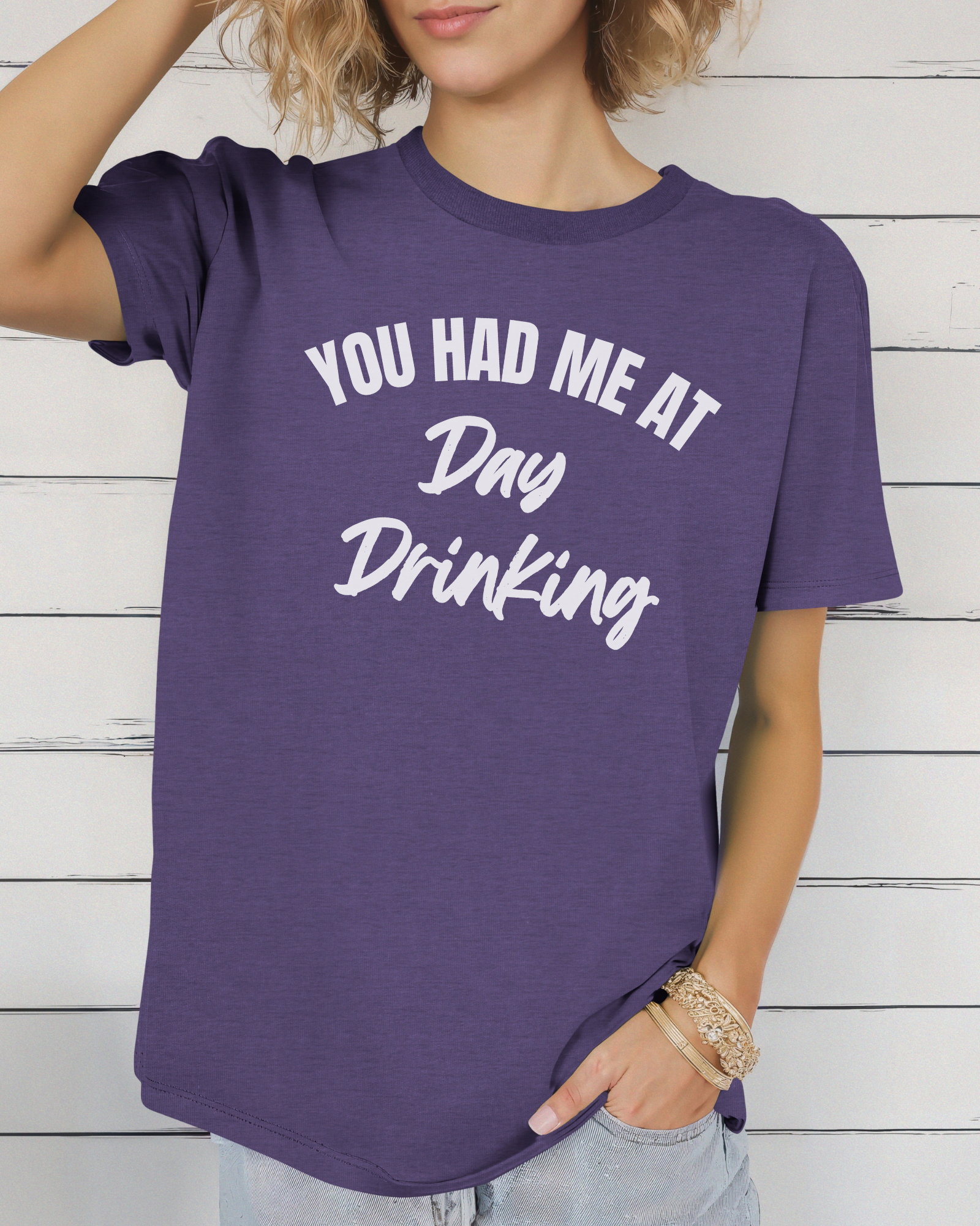 You Had Me at Day Drinking Tee