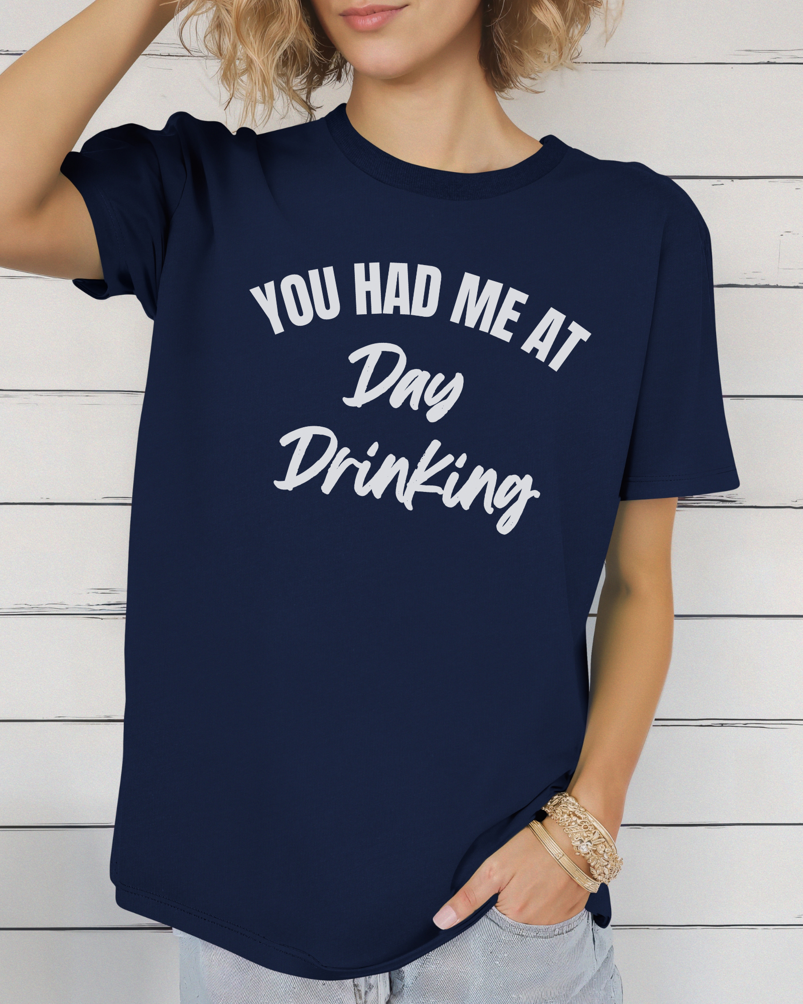 You Had Me at Day Drinking Tee
